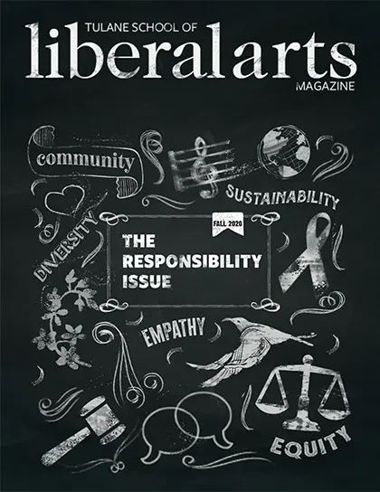 Tulane School of Liberal Arts Magazine, Fall 2020