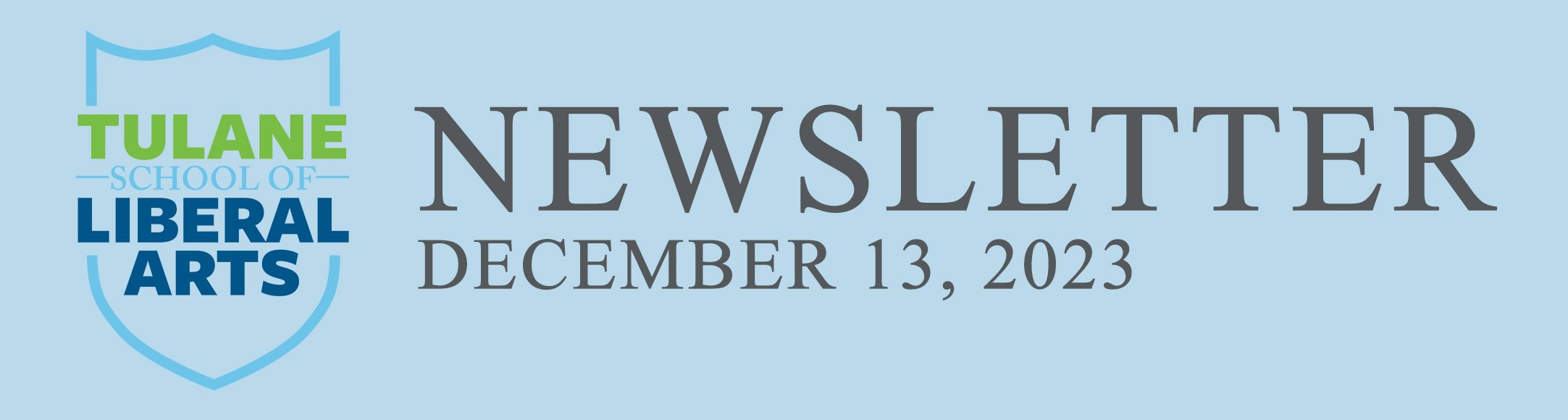 Tulane School of Liberal Arts Newsletter, December 13, 2023