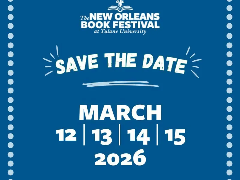 The New Orleans Book Festival at Tulane University - Save the Date - March 12-15, 2026